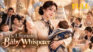 🔥 Reborn as a nanny, she can hear the secret thoughts of babies! The ultimate baby whisperer is here