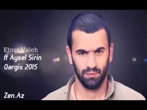 Elnur valeh Aysel sirin qargis 2015