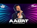 Aadat (Remix) Vdj Khush X Dj Aman | Atif Aslam | Kalyug | Emraan Hashmi | Sayeed Quadri