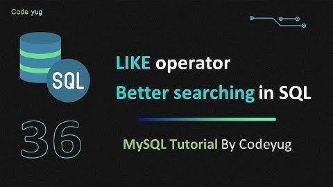 Like Operator in MySQL | MySQL Tutorial for Beginners in Hindi | Better Searching in MySQL