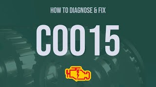 How to Diagnose and Fix C0015 Engine Code - OBD II Trouble Code Explain