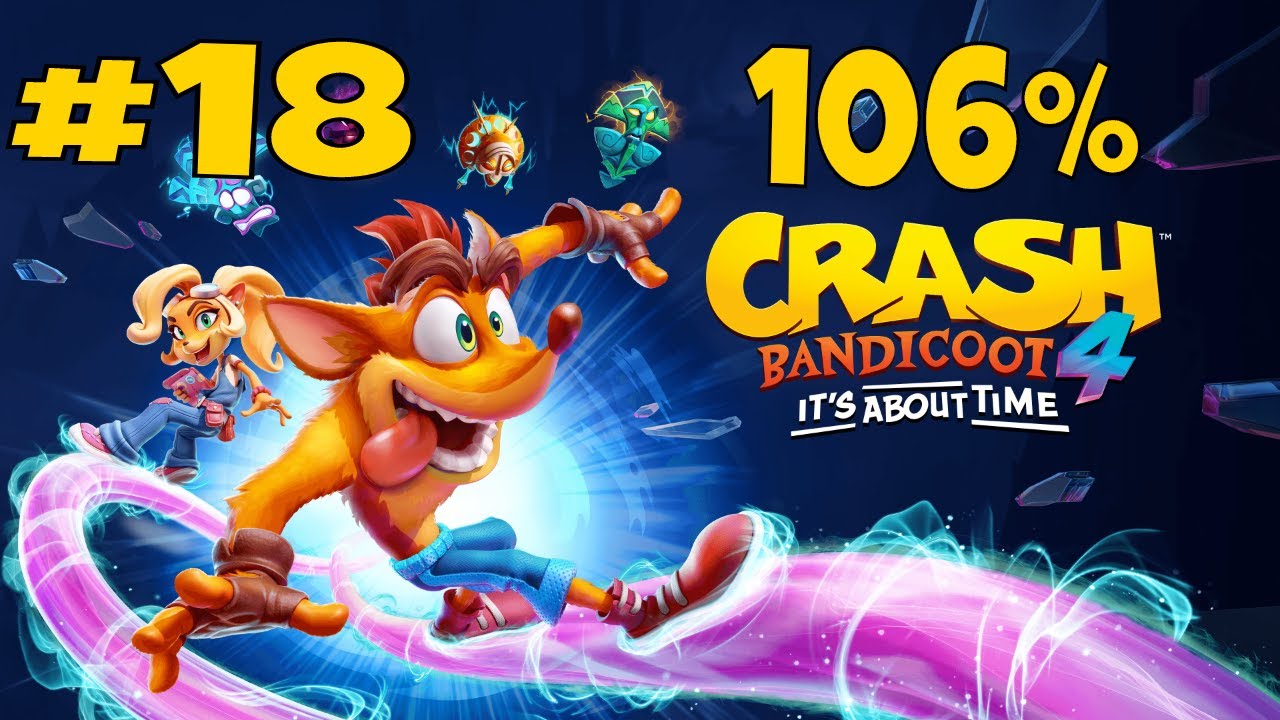 Zagrajmy w Crash Bandicoot 4 (PL) odc. 18 Gaz do dechy - Wszystkie Gemy - Idealny Relikt [106%]