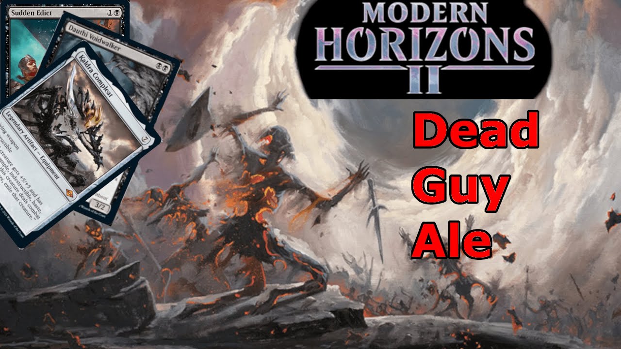 Upgrade COMPLEAT!  Dead Guy Ale Modern Horizons 2 (MH2) Update [Legacy]