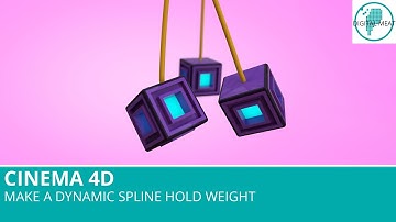 Cinema 4D: Make A Dynamic Spline Hold Weight