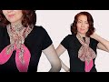 How to style a large silk scarf. 4 NEW ways to wear your big square scarf. Neck scarf step by step.