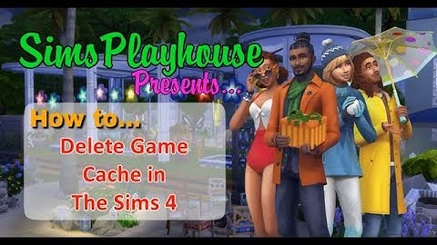 How to Delete Cache Sims 4 🤢🤢🤢
