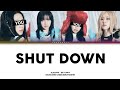 BLACKPINK - SHUT DOWN | But You Are Jisoo & Jennie (Color Coded Lyrics Karaoke)