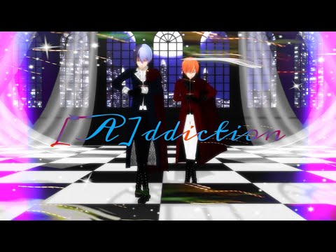 【プロセカMMD】［A］ddiction　【青柳冬弥　東雲彰人】