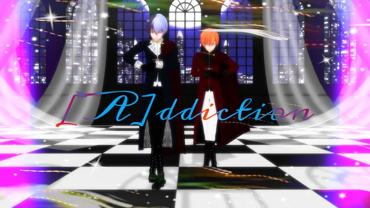 【プロセカMMD】［A］ddiction　【青柳冬弥　東雲彰人】