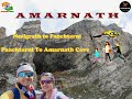Amarnath yatra  neelgranth to panchtharni   trek to holy cave  complete guide