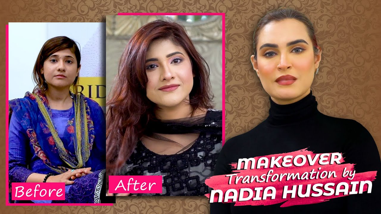 Housewife Makeover Transformation Makeover Series Nadia Hussain