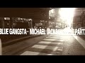 Blue Gangsta Michael Jackson Best Part 