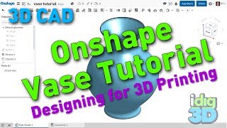 Onshape Vase Tutorial for 3D Printing