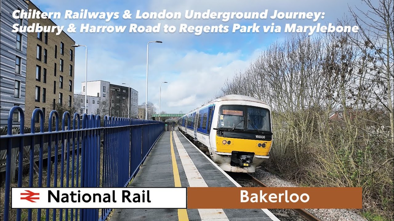 Chiltern Railways & London Underground Journey: Sudbury & Harrow Road to Regents Park via Marylebone
