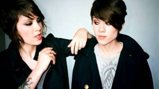 Video thumbnail of "Tegan & Sara - Where Does the Good Go"