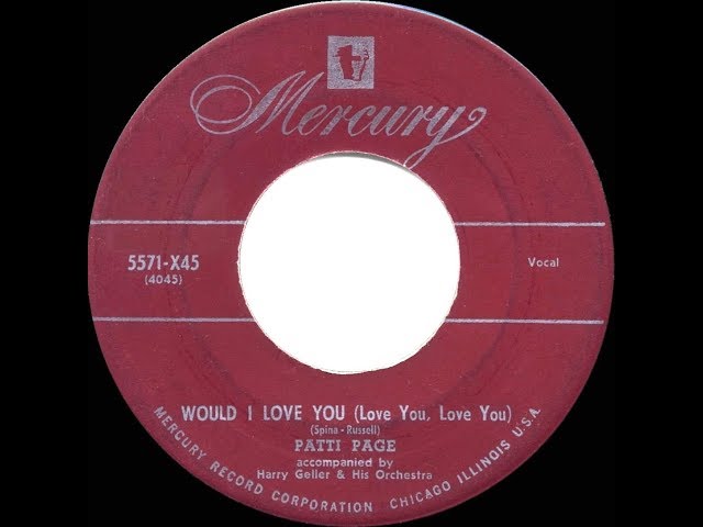 Patti Page - Would I Love You