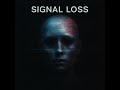 Signal Loss