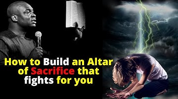 How to Build an Altar of Sacrifice that fights for you | APOSTLE JOSHUA SELMAN