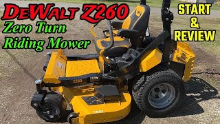 DeWalt Z260 ZERO TURN Mower Start & Review