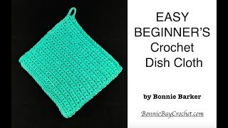 EASY BEGINNER'S Crochet Dish Cloth