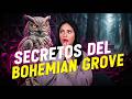 SECTA SECRETA? Bohemian Grove - Lo que NADIE sabe del Club M&aacute;s Secreto del Mundo