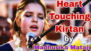 ❤️Heart Touching Kirtan❤️ || Madhurika mataji || ISKCON Siliguri Kirtan Mela