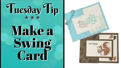 Do You Know the Easy Way To Make a Swing Card?