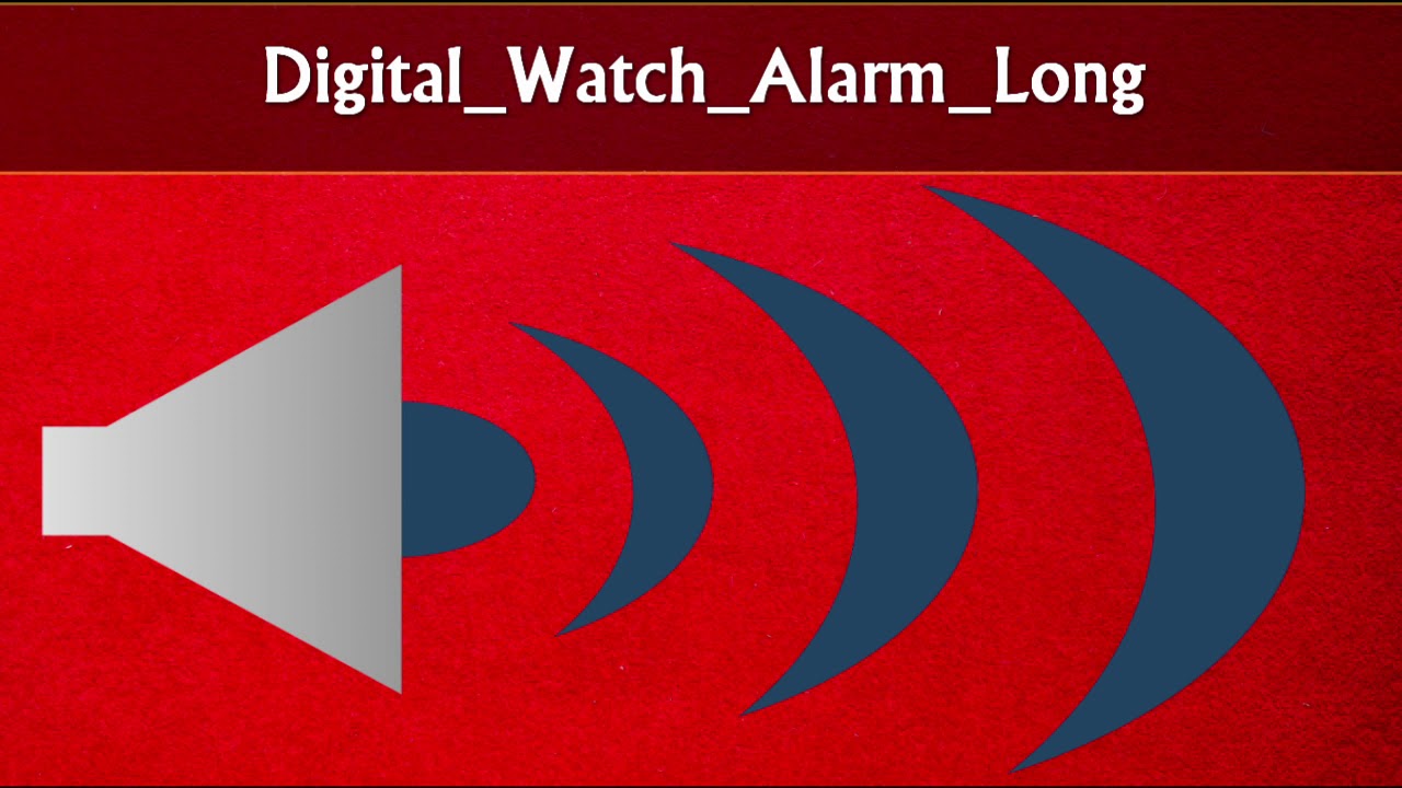 Digital Watch Alarm Long Sound effect YouTube