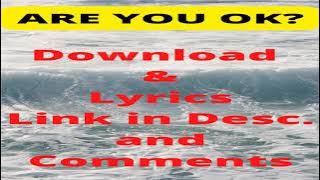 ARE YOU OK? ( Download & Lyrics ) Official Music Video #shorts.