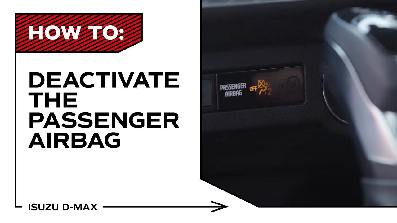 All-New Isuzu D-Max: How To Deactivate the Passenger Airbag - YouTube