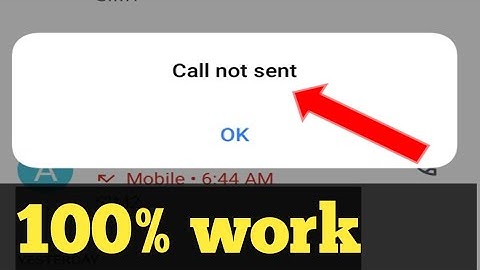 call not send problem solution | in Hindi