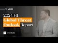 Cyber Threat Intelligence Expert William Altman on the 2024 H1 Global Threat Outlook Report