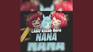 Lagu Kisah Hero Nana, MLBB