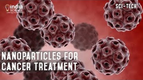 Nanoparticles for Cancer Treatment (E)