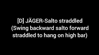 [D] JÄGER-Salto straddled (swing backward salto forward straddled to hang on high bar)