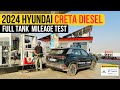 2024 hyundai creta diesel mileage test  1000 km in 1 tank  ft btbg