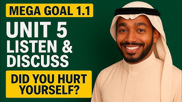 MEGA GOAL 1.1 – Unit 5 Listen & Discuss | Accidents & Injuries Explained with Real Examples!
