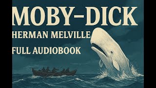 Moby-Dick by Herman Melville (Full Audiobook) Part 1