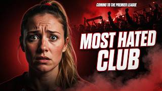 The Most Hated Club Might Reach the Premier League