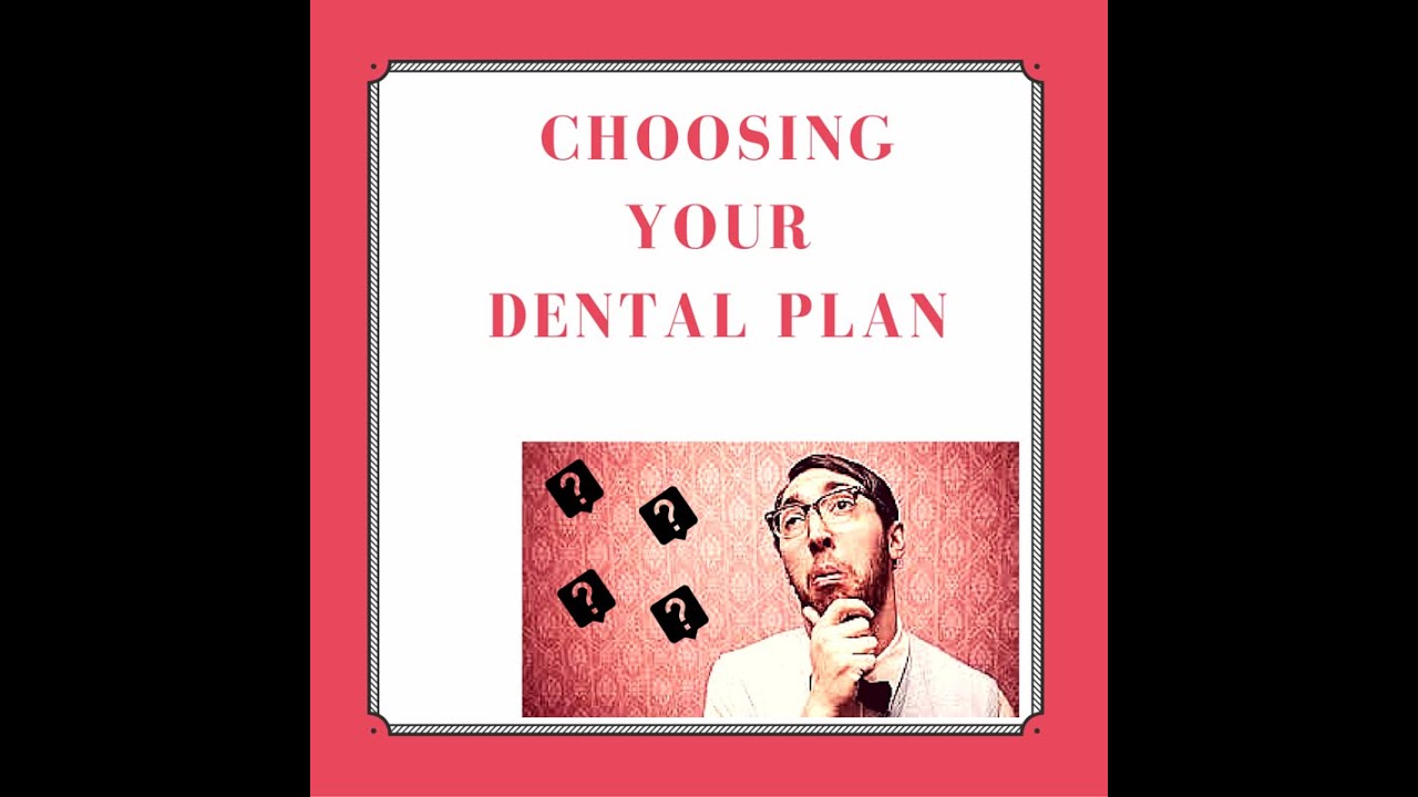 Dental Insurance Tips To Choose A Plan YouTube