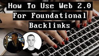 Celebrity How To Use Web 2.0s For Foundational Backlinks Profile