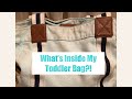 What’s Inside My Toddler Bag?!