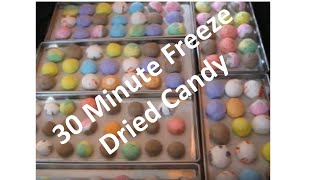 30 Minute Freeze Dried Candy
