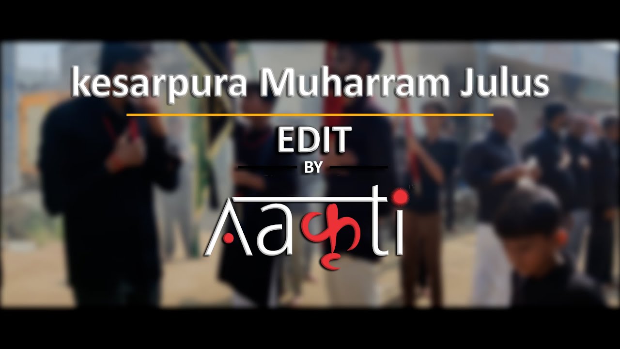 Kesarpura Muharram Julus ll 2022