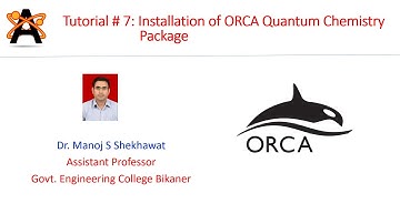 Tutorial # 7: Installation of ORCA Quantum Chemistry Package