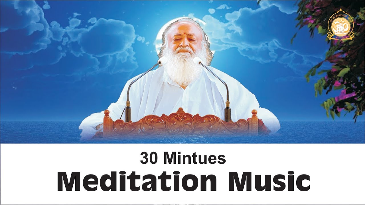 Meditation Music 30 Mintues  Sant Shri Asharamji Bapu  Morning Flute Meditation Music 