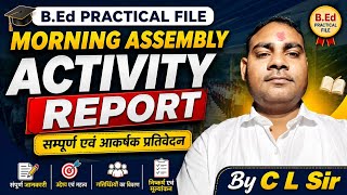 Morning Assembly Activity Report | B.Ed Practical File | Complete Format #viral video #trending #new