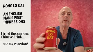 English Guy Tries Weird Chinese Drink | Wong Lo Kat