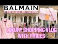 BALMAIN BOUTIQUE LUXURY SHOPPING VLOG | READY-TO-WEAR AND BAGS WITH PRICES