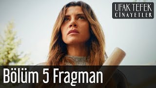 Ufak Tefek Cinayetler 5. Bölüm Fragman